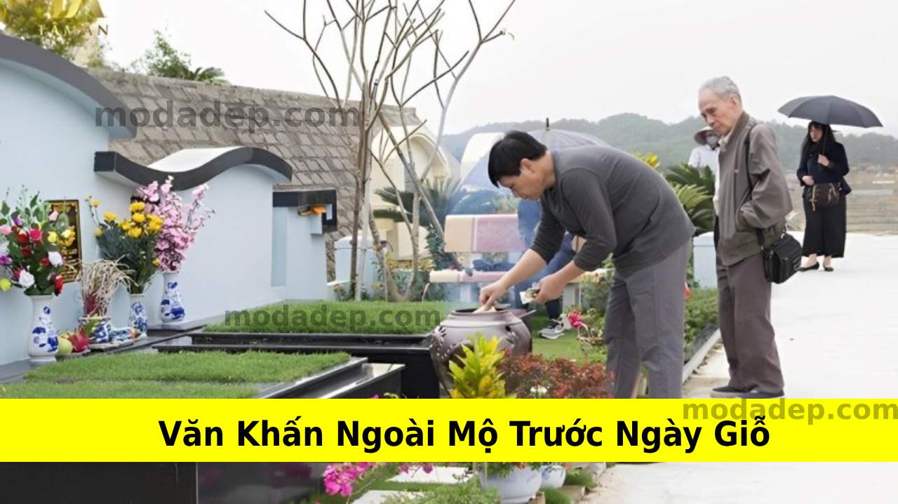 Văn Khấn Ngoài Mộ Trước Ngày Giỗ