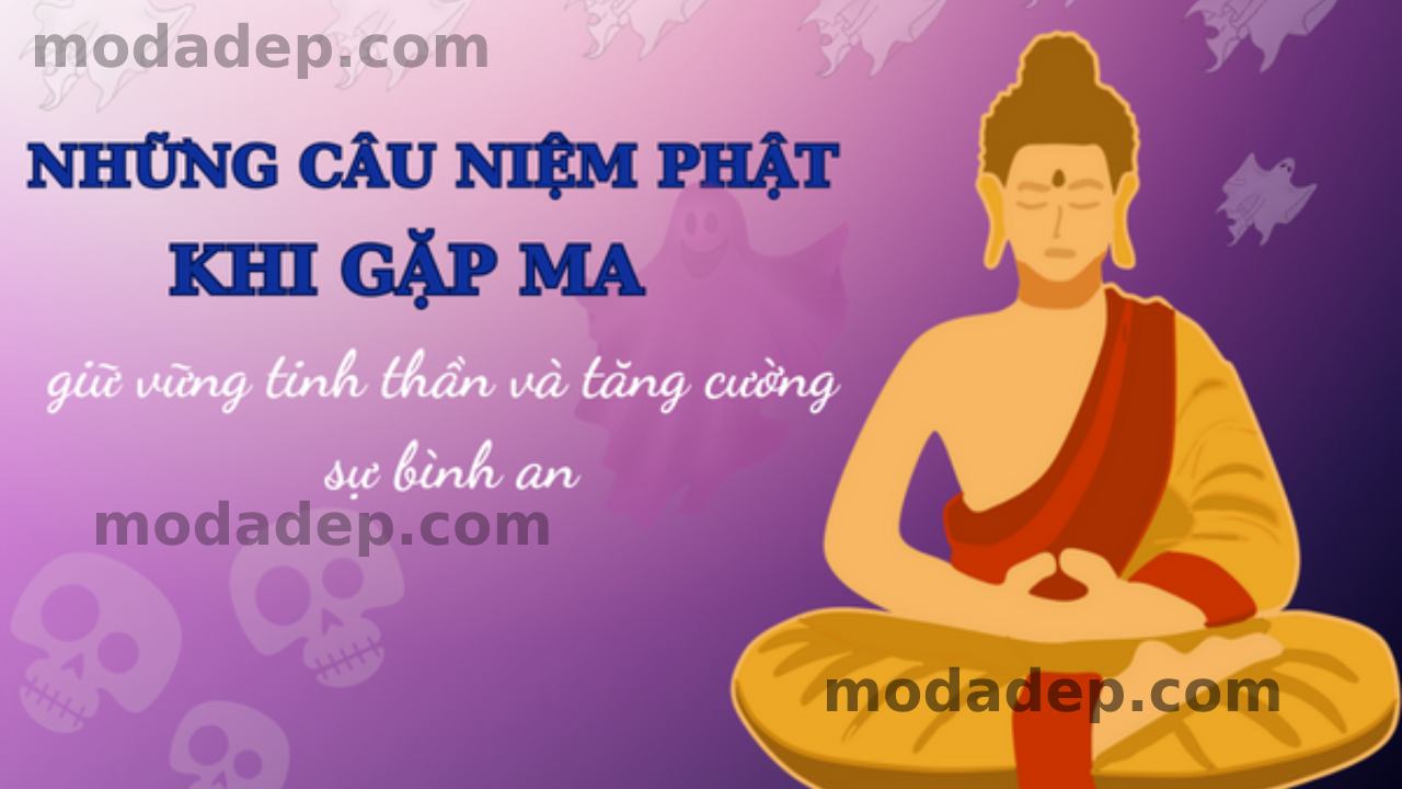 niệm câu gì khi gặp ma