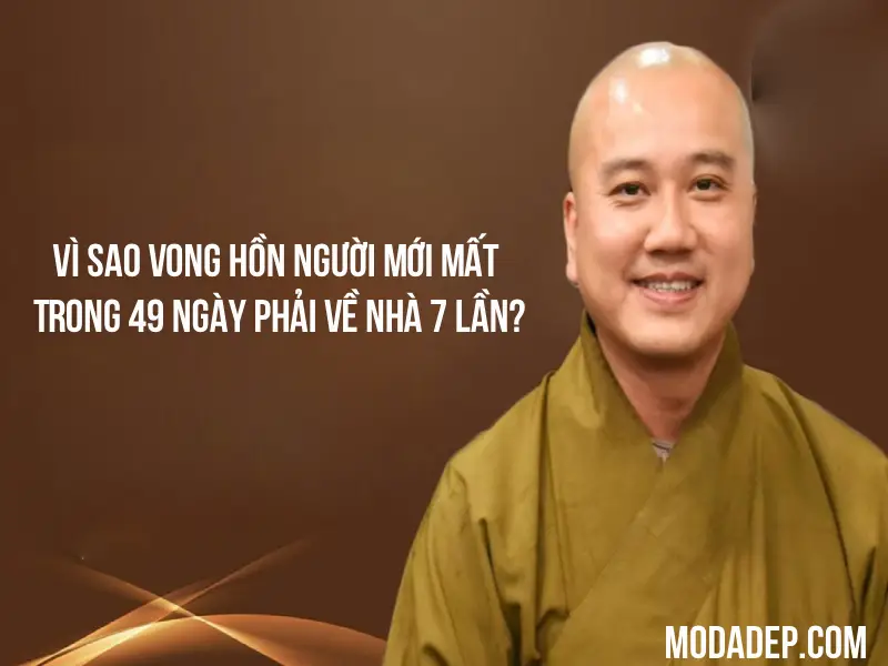 vì sao vong hồn người mới mất trong 49 ngày phải về nhà 7 lần