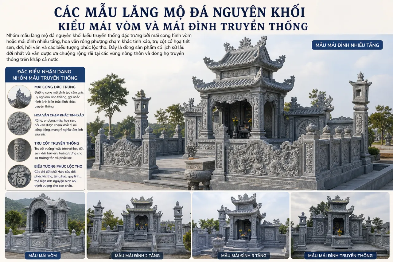 Các Mẫu Lăng Mộ Đá Nguyên Khối Kiểu Mái Vòm Và Mái Đình Truyền Thống
