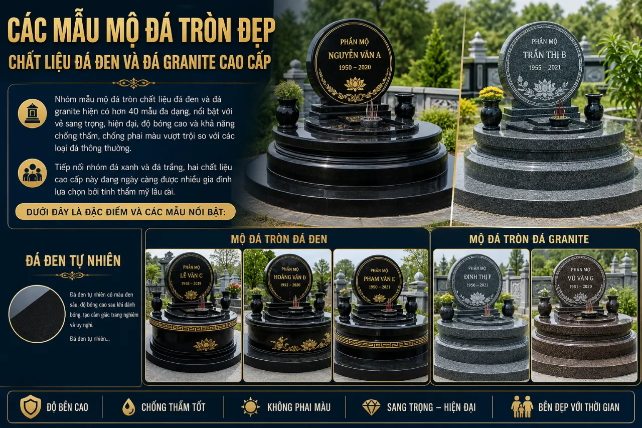 Các Mẫu Mộ Đá Tròn Đẹp Chất Liệu Đá Đen Và Đá Granite Cao Cấp
