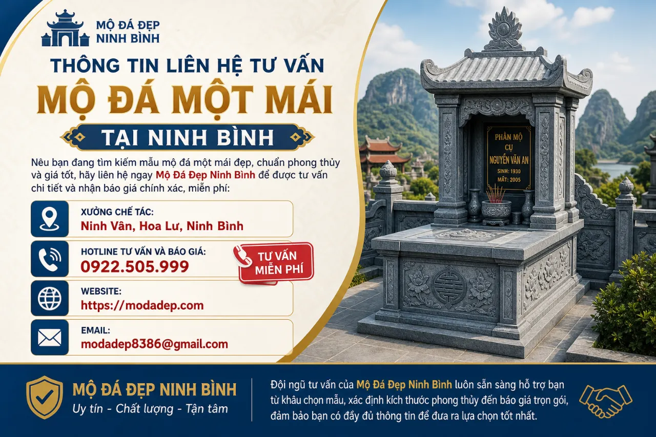 Thông tin liên hệ tư vấn mộ đá một mái tại Ninh Bình
